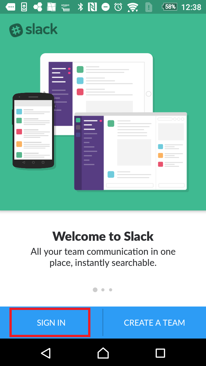 今回はすでに作成済みのワークスペースにログインするため「SIGNIN」をタップ